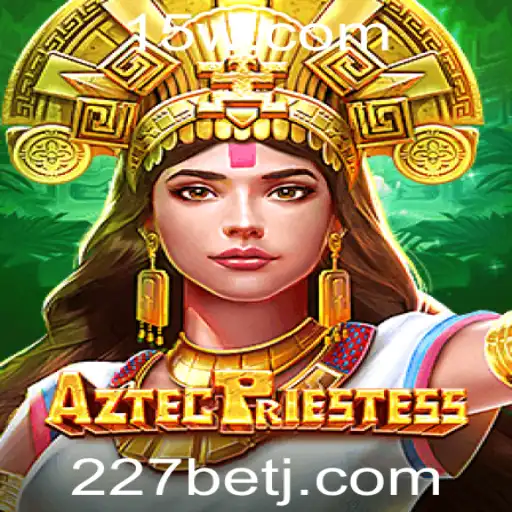 Descubra o Fascinante Mundo de AztecPriestess no 227bet