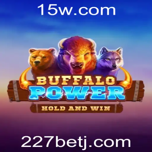 BuffaloPower: Descubra o Novo Fenômeno dos Jogos Online com 227bet