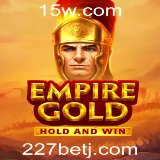 EmpireGold: Explorando o Fenômeno do Jogo com 227bet