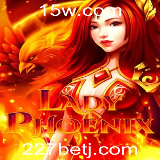 LadyPhoenix: Explorando o Mundo Empolgante do Jogo com 227bet