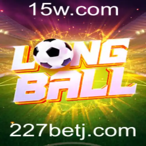 LongBall: O Estratégico Jogo de Apostas com 227bet