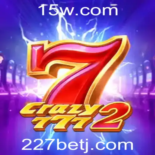 Descobrindo o Universo de Crazy7772 com 227bet