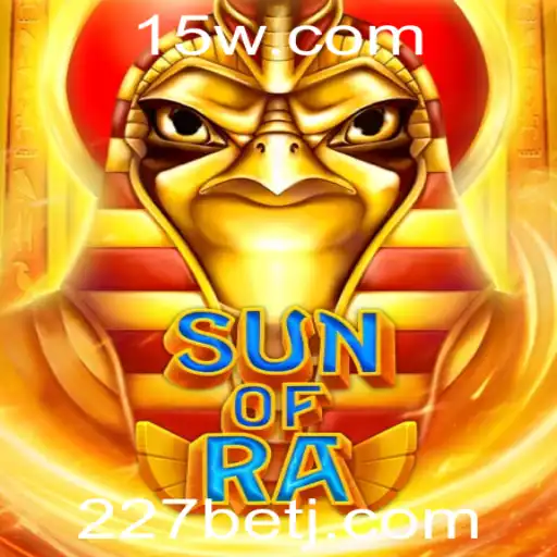 Descubra SunofRa no Universo de Apostas Online com 227bet