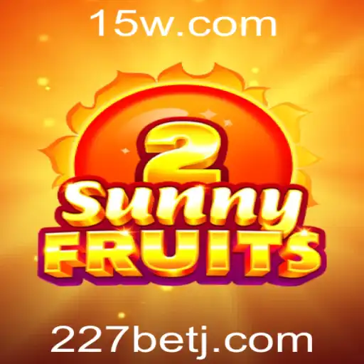 Explorando o Excitante Mundo do Jogo SunnyFruits2 no 227bet